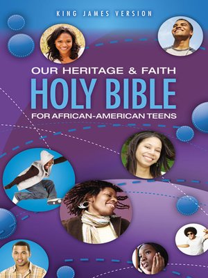 cover image of Our Heritage and Faith Holy Bible for African-American Teens, KJV